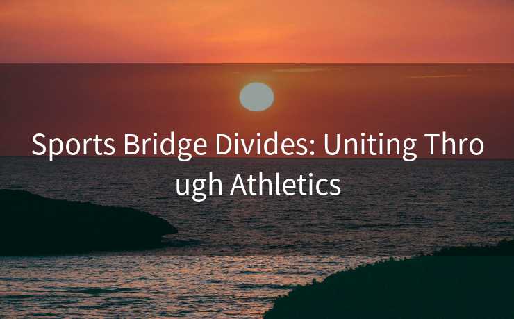 Sports Bridge Divides: Uniting Through Athletics